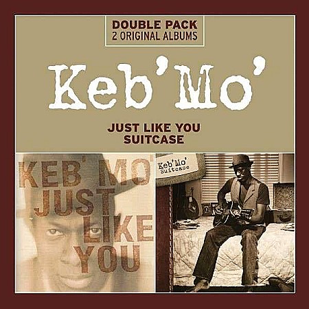 CD - Keb Mo-Just Like You/Suitcase-2CD