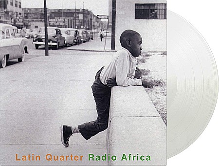 Muzica - Latin Quarter-Radio Africa (180g Audiophile Pressing)(Crystal Clear Vinyl)(Limited Edition)-2LP