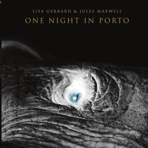 CD - Lisa Gerrard & Jules Maxwell - One Night In Porto - CD
