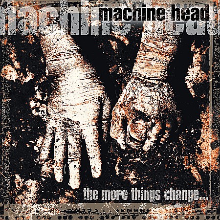 CD - Machine Head - The More Things Change... - CD
