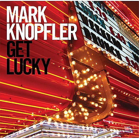 CD - Mark Knopfler (from Dire Straits, The Notting Hillbillies )-Get Lucky-CD