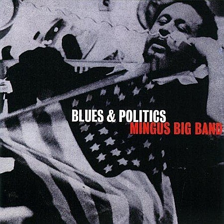 CD - Mingus Big Band-Blues  & Politics-CD