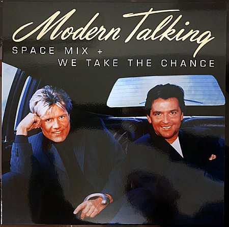 Vinyl - Modern Talking - Space Mix + We Take The Chance - LP