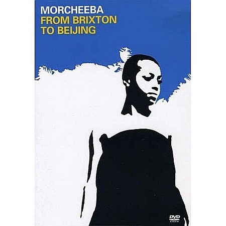 Muzica - Morcheeba-Brixton To Beijing-DVD