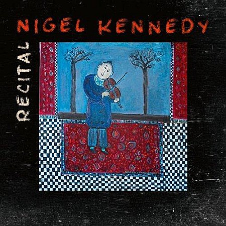 CD - Nigel Kennedy-Recital-Brubeck, Waller, Bach-CD