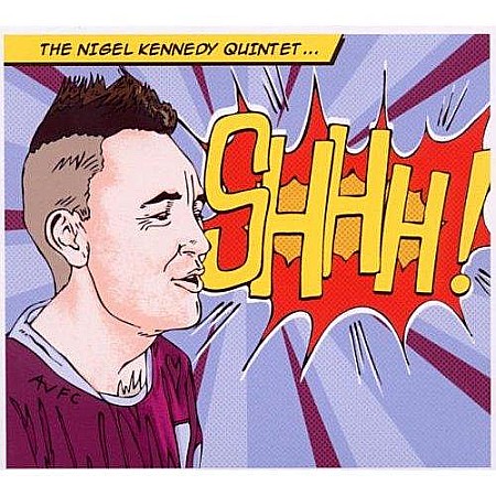 Muzica - Nigel Kennedy-Shhh!-Nigel Quintett Kennedy-CD
