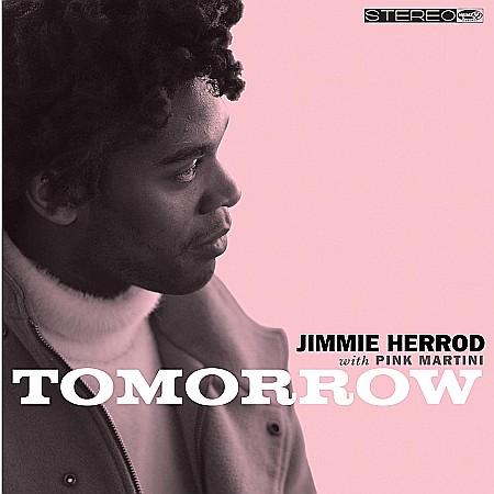 CD - Pink Martini/ Jimmie Herrod - Tomorrow - CD