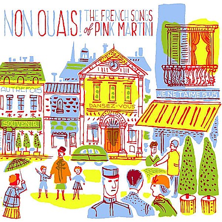Vinyl - Pink Martini - Non Ouais - The French Songs - LP