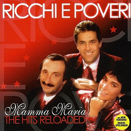 CD - Ricchi E Poveri - Mamma Maria, The Hits Reloaded - CD