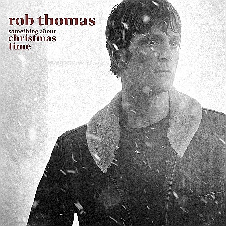 CD - Rob Thomas - Something About Christmas Time - CD