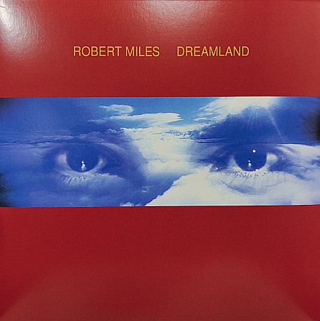 Muzica - Robert Miles - Dreamland, Reissue - 2LP