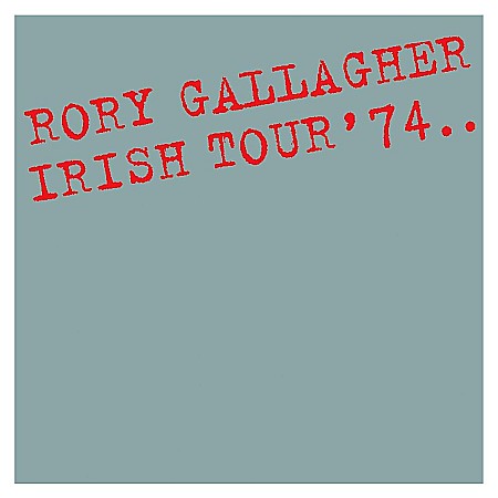 CD - Rory Gallagher-Irish Tour 74 (2018 Original Recording Remastered)-CD