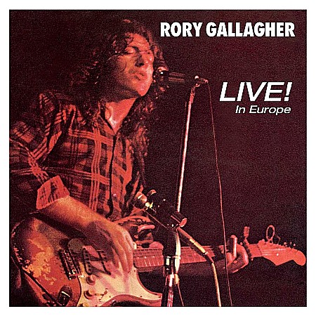 CD - Rory Gallagher-Live! In Europe (2018 Original Recording Remastered)-CD