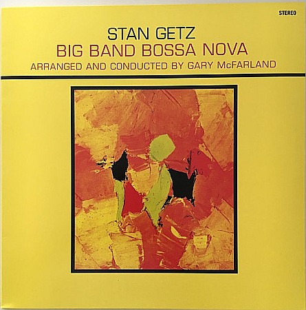 Vinyl - Stan Getz - Big Band Bossa Nova (180G Audiophile Pressing) - LP