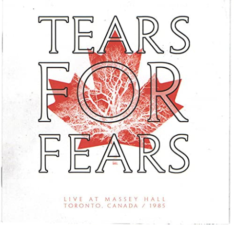 CD - Tears For Fears – Live At Massey Hall Toronto, Canada / 1985-CD