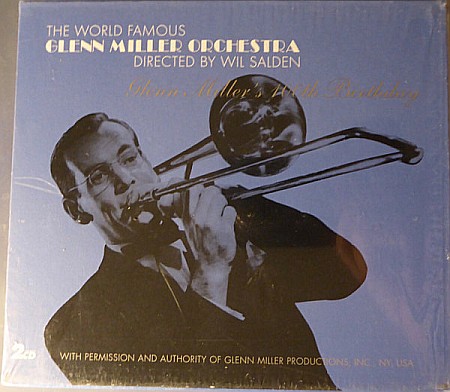 CD - The World Famous Glenn Miller Orchestra Directed By Wil Salden – Glenn Miller's 100th Birthday - 2CD