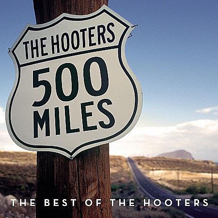 CD - Hooters - 500 Miles  - The Best Of - CD