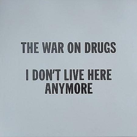 Vinyl - The War On Drugs â€“ I Don't Live Here Anymore - 3LP