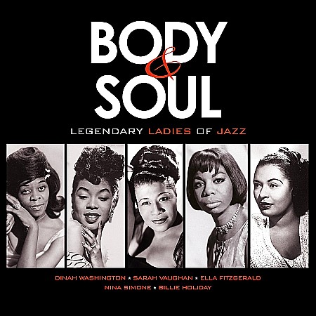 Muzica - Various Artists(Ella Fitzgerald, Nina Simone, Sarah Vaughan) - Body & Soul - Legendary Ladies Of Jazz - LP