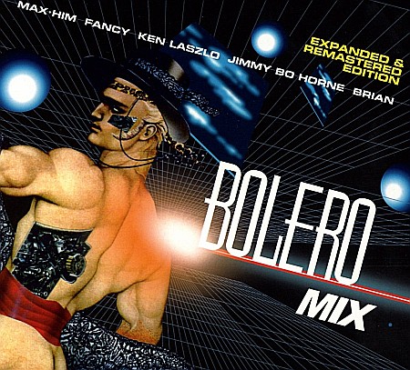 CD - Various Artists (Fancy, Ken Laszlo, Tolerance) - Bolero Mix (Expanded & Remastered Edition) - CD