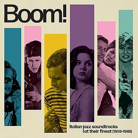 CD - Various Artists(Piero Umiliani, Piero Umiliani, Armando Trovaioli) - Boom! - Italian Jazz Soundtracks At Their Finest (1959-1969) - CD
