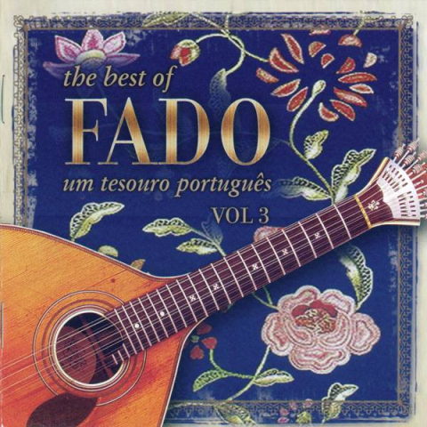 CD - Various Artists (Manuel De Almeida, Argentina Santos, Ana Moura) – The Best Of Fado (Um Tesouro Portugues) Vol. 3 - CD
