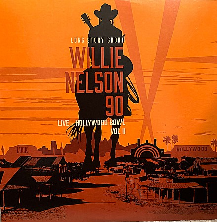 Muzica - Various Artists (Willie Nelson, Billy Strings, Snoop Dogg) - (Long Story Short) Willie Nelson 90 (Live At The Hollywood Bowl Vol II) - 2LP