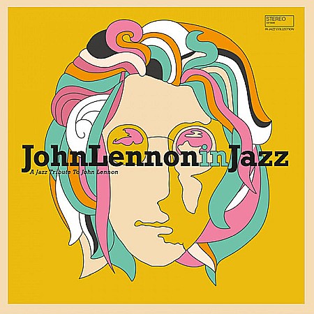 Vinyl - Various Artists(Lucky Peterson, Pink Turtle, Stephen Bennett) - John Lennon In Jazz - A Jazz Tribute To John Lennon - LP