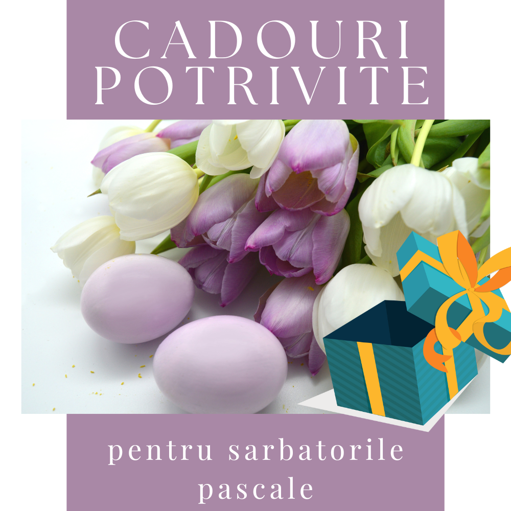 Cadouri potrivite pentru Paste