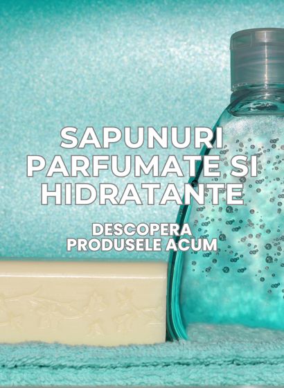 Gama diversificata de sapunuri