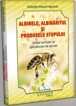 Carti si manuale - Albinele albinaritul si produsele stupului