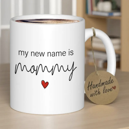Cadouri proaspete mămici - Cană personalizată My New Name is Mommy – cadou special pentru mămici