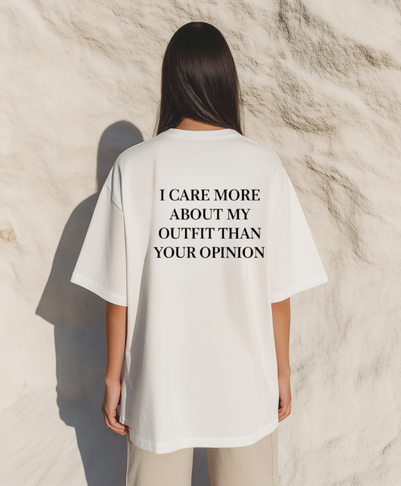Tricou oversized  din bumbac organic I care more about my outfit than your opinion [3]