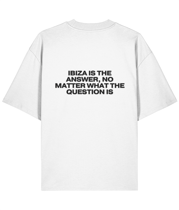Tricou oversized  din bumbac organic  Ibiza is the answer [4]