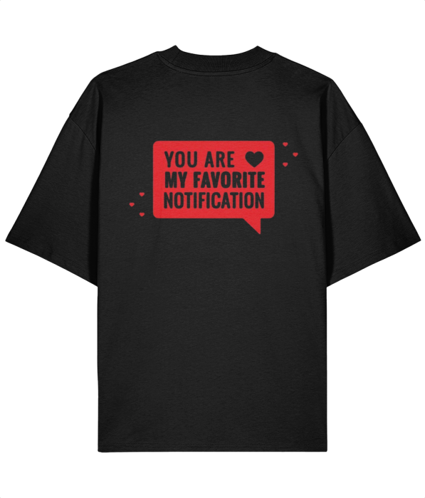 Tricou oversized  din bumbac organic  You are my favourite notification [4]