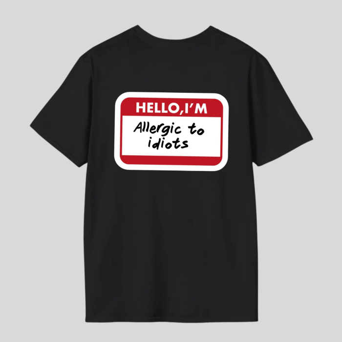 Tricou Unisex Din Bumbac 100% Allergic to idiots [5]