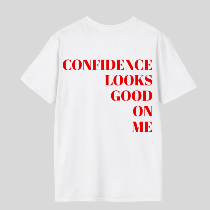 Tricou unisex din bumbac 100% Confidence looks good on me [5]