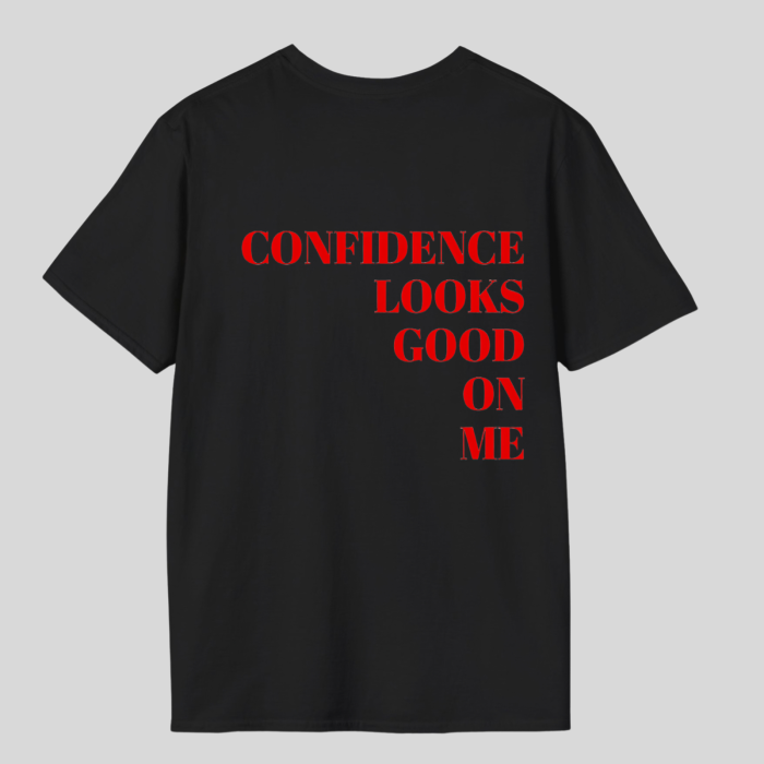Tricou unisex din bumbac 100% Confidence looks good on me [2]
