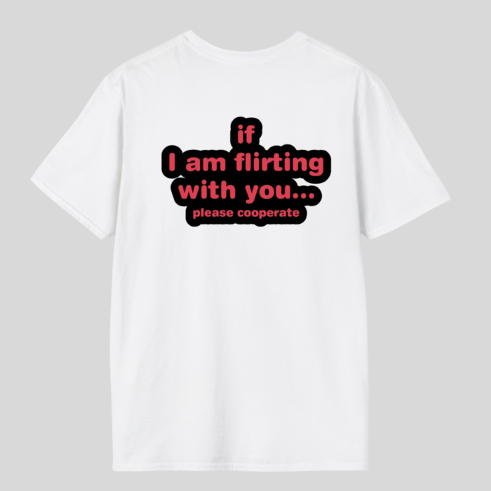 Tricou unisex  din bumbac 100 %  If i am flirting [2]