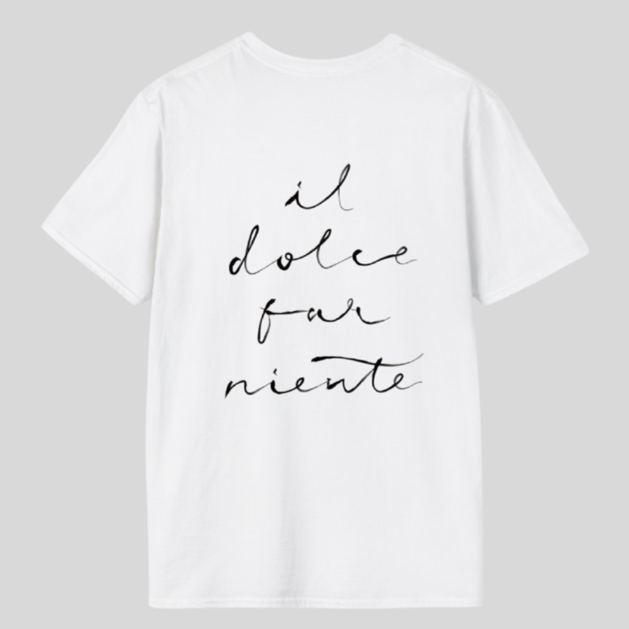 Tricou Unisex  Din Bumbac 100% Il dolce far niente [2]
