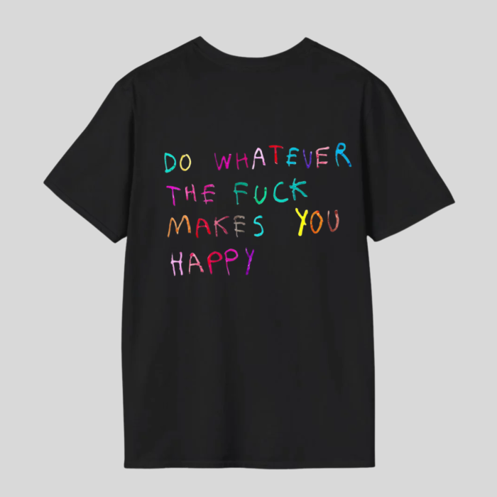 Tricou Unisex  Din Bumbac 100% Do what make you  happy [2]