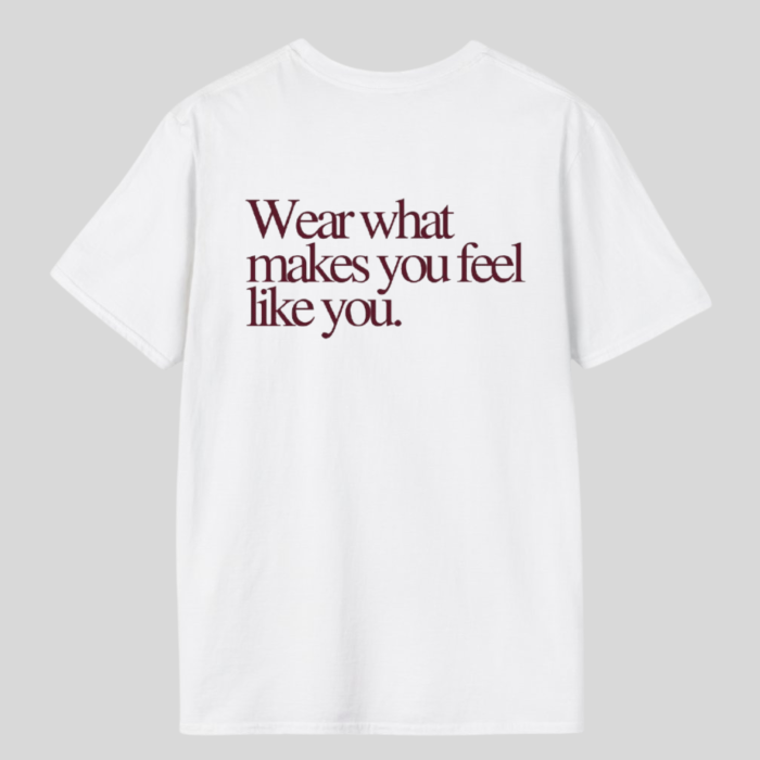 Tricou unisex din bumbac 100% Wear what make you feel like you [2]