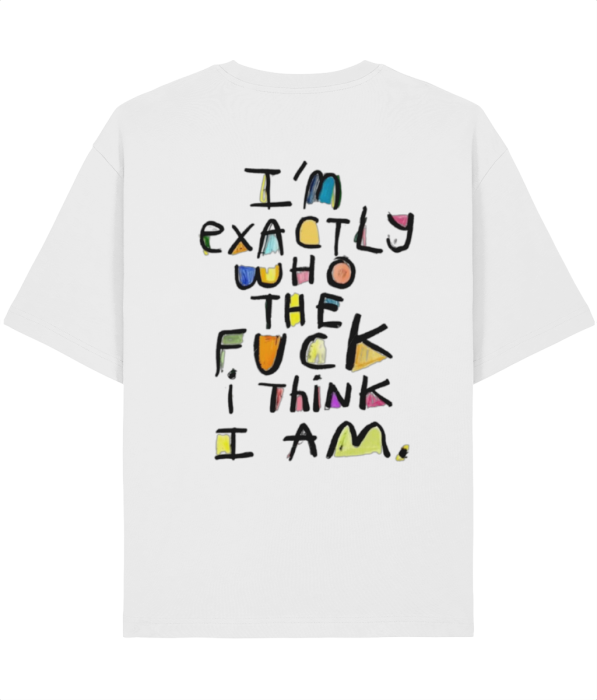 Tricou Unisex Relaxed Din Bumbac Organic I am exactly who i am [2]