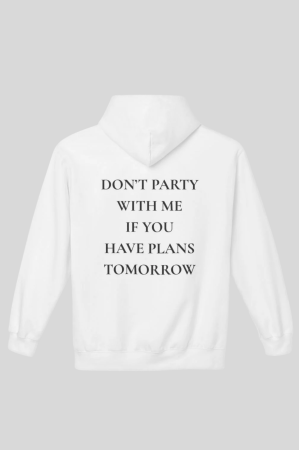 Bestsellers - Hanorac Unisex Don't party with me