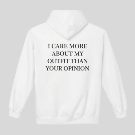 BESTSELLERS - Hanorac Unisex I care more about my outfit than your opinion