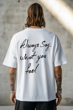 TRICOURI UNISEX - Tricou oversized  din bumbac organic Always say what you feel