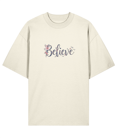 Tricouri unisex - Tricou oversized din bumbac organic  Believe