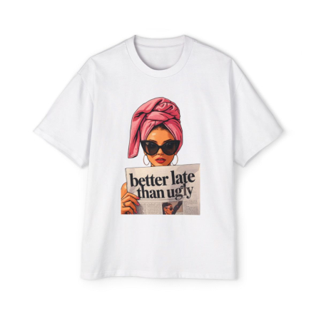 Tricouri cu mesaje - Tricou  oversized din bumbac organic Better late than ugly