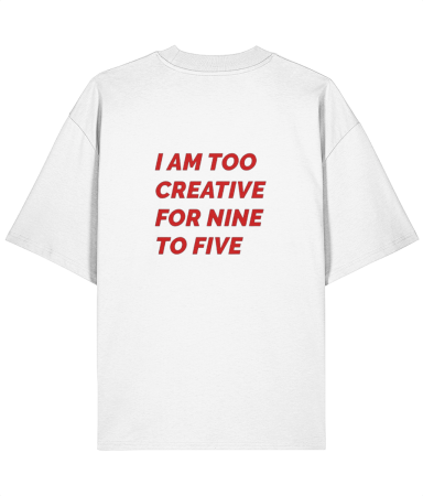 Colectia Trendy - Tricou oversized  din bumbac organic I'm too creative for  nine to five