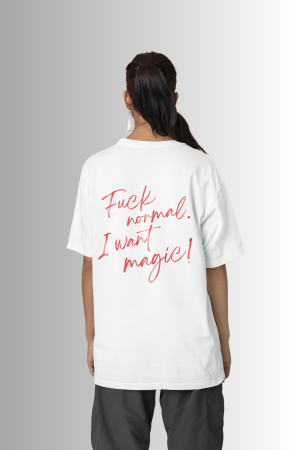 Tricouri pentru femei - Tricou oversized  din bumbac organic Fuck normal, I want magic